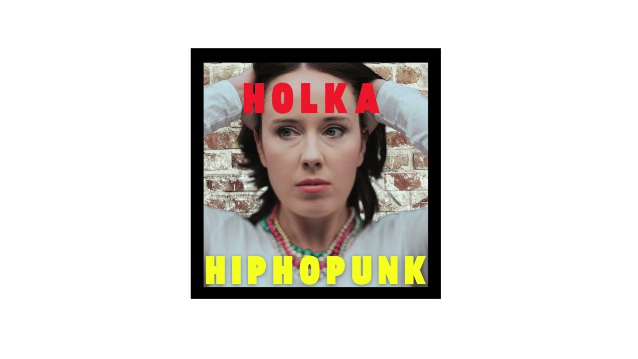 HOLKA - Hiphopunk (Official Audio)