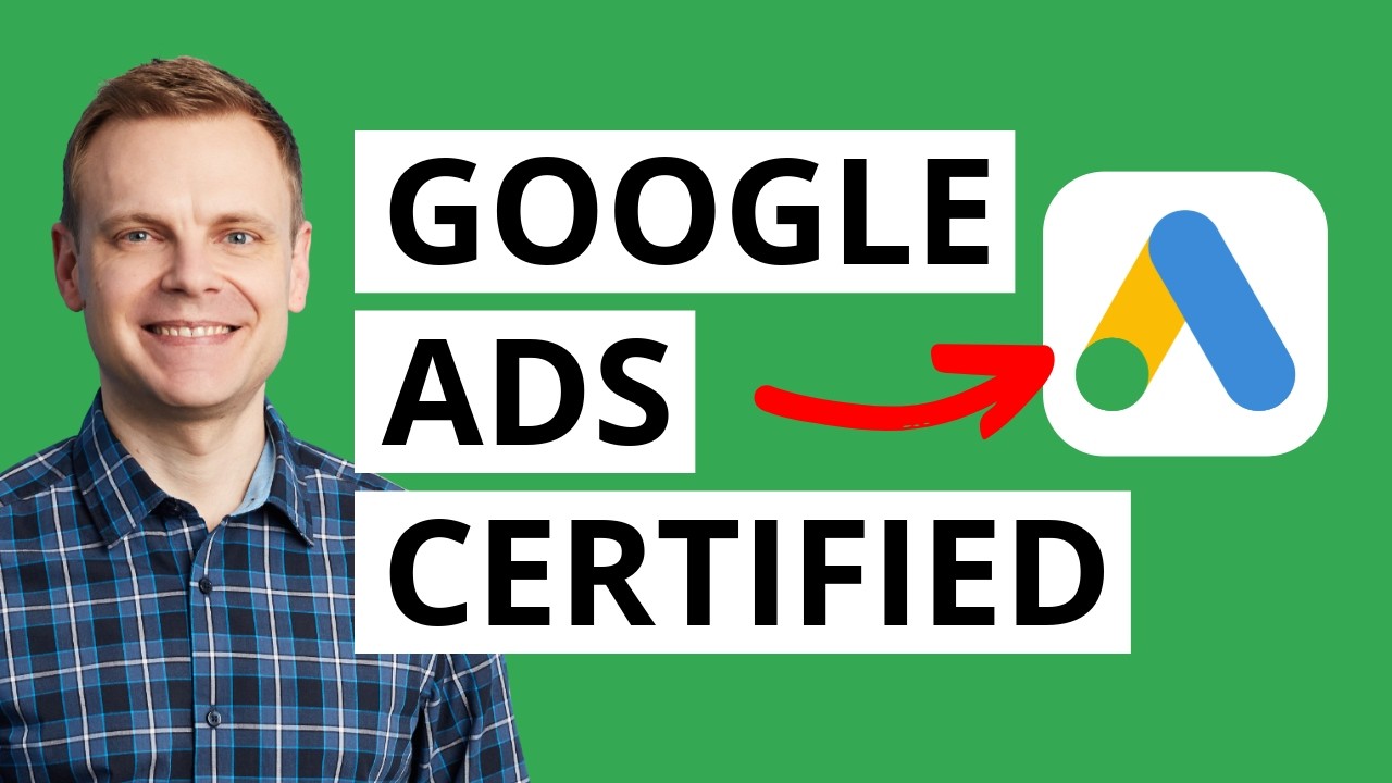 Google Ads Certification Tutorial &ndash; How to Get Certified and Pass the Exam