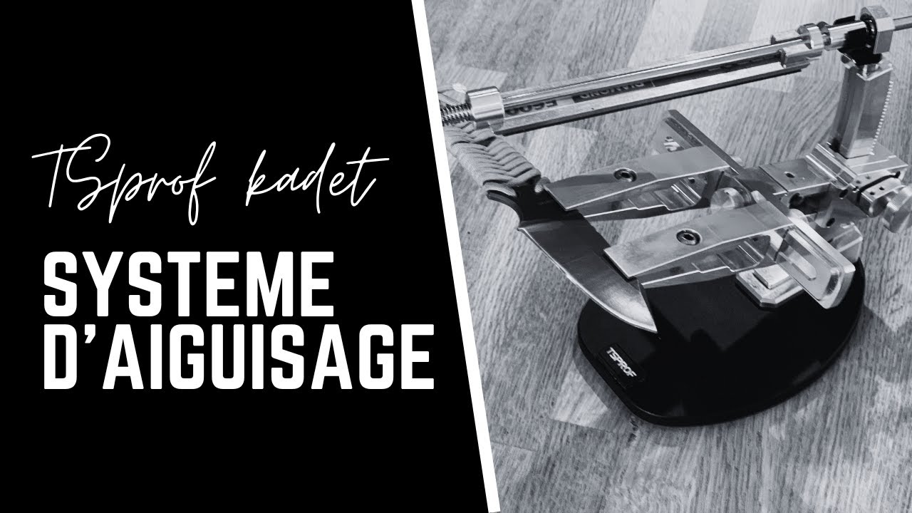 J'ai testé pour vous le système d'aiguisage Tsprof kadet ! 🔪