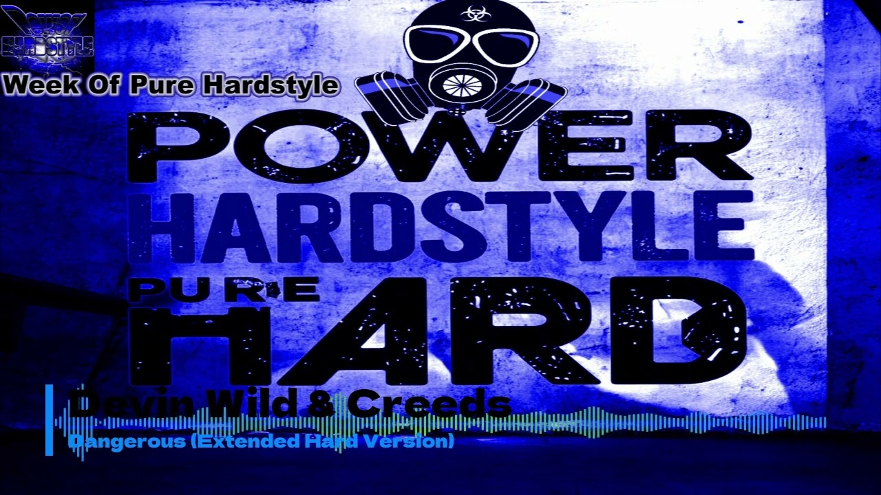 Devin Wild & Creeds - Dangerous (Extended Hard Version)