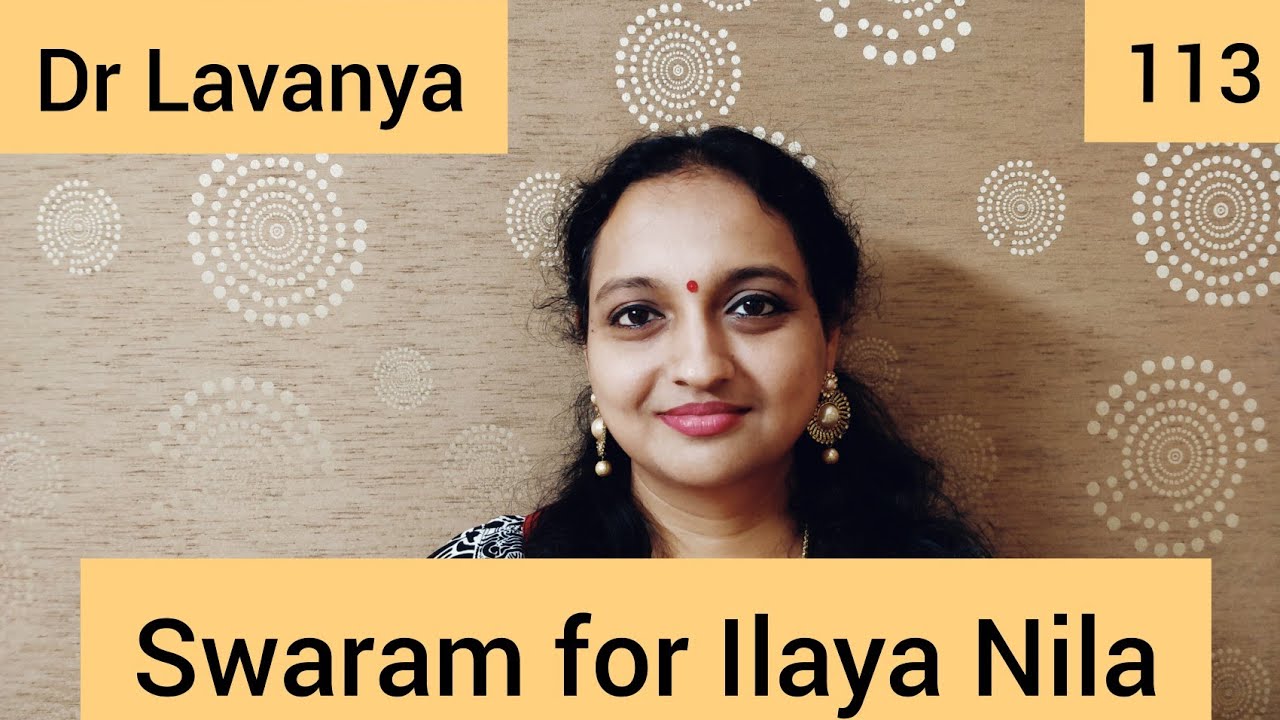 | Swaram for Ilaya Nila | Payanangal Mudivathillai | Dr Lavanya | Voice Culture Trainer | SPB |