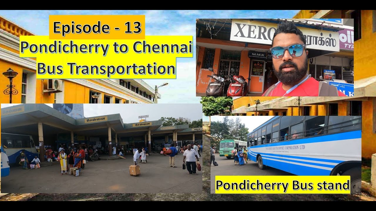 EP-13, Pondicherry to Chennai bus btravel full guide, Pondicherry Bus Transportation, Bike Return.