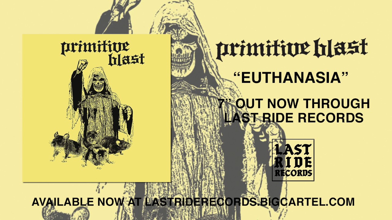 Primitive Blast - Euthanasia