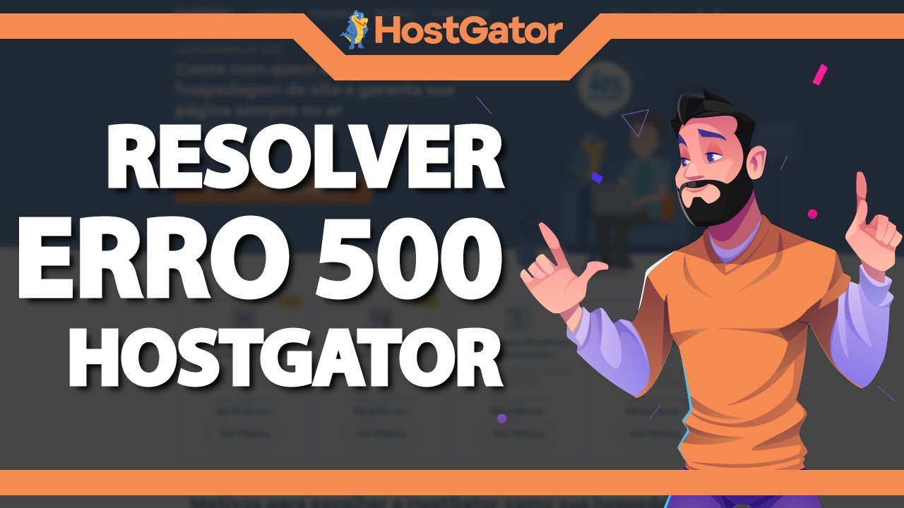 COMO RESOLVER Erro 500 na Hostgator – rápido e fácil