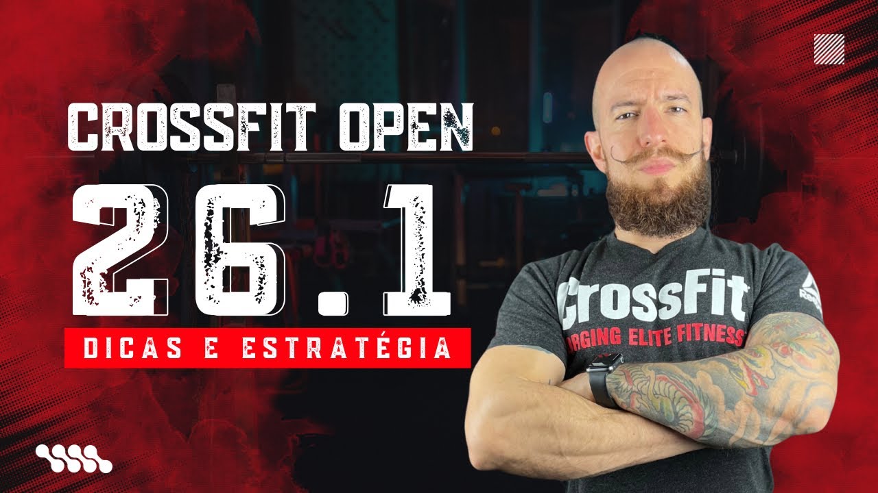 CrossFit Open 26.1 | Dicas e Estratégia para esse workout