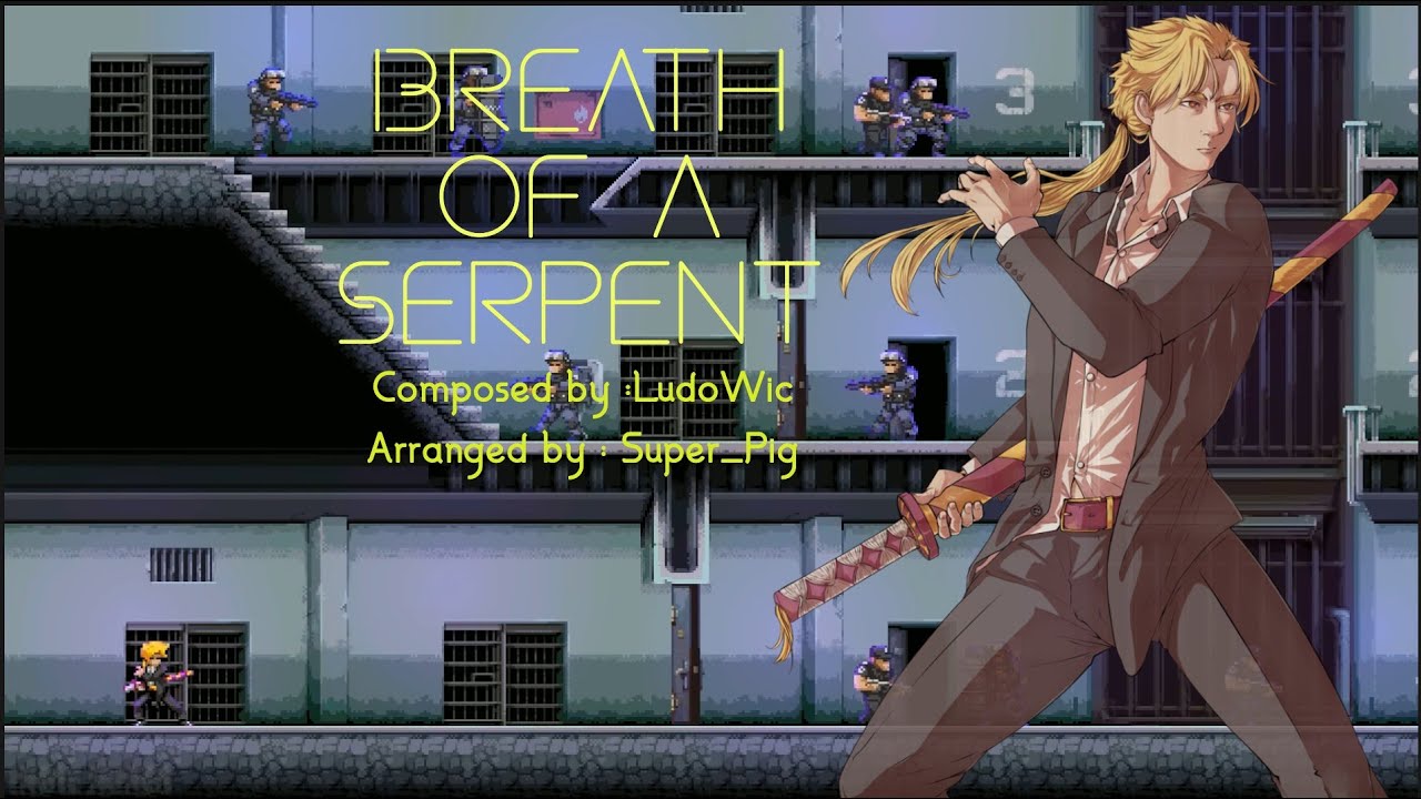 Breath of a Serpent - LudoWic (Katana Zero Remixed)