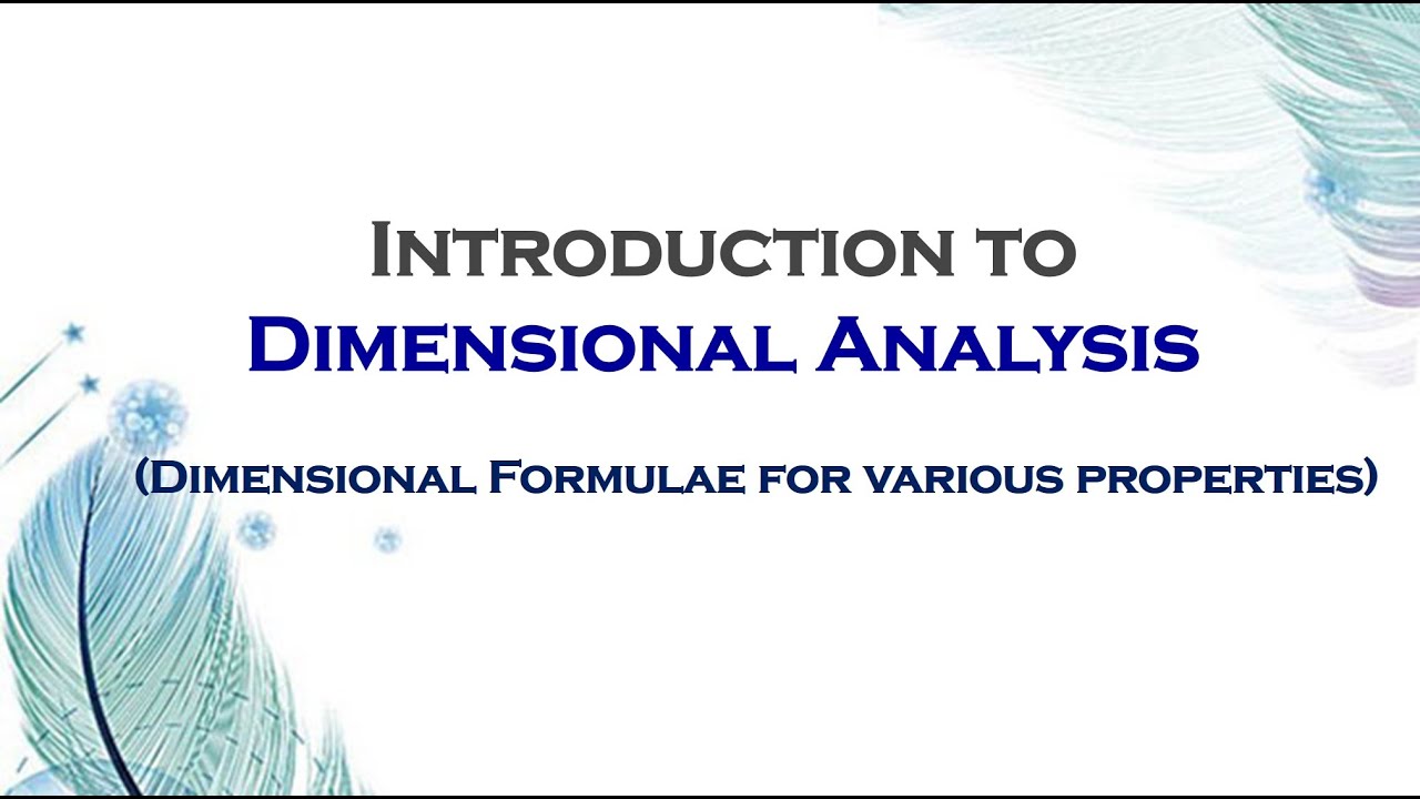 Introduction to Dimensional Analysis