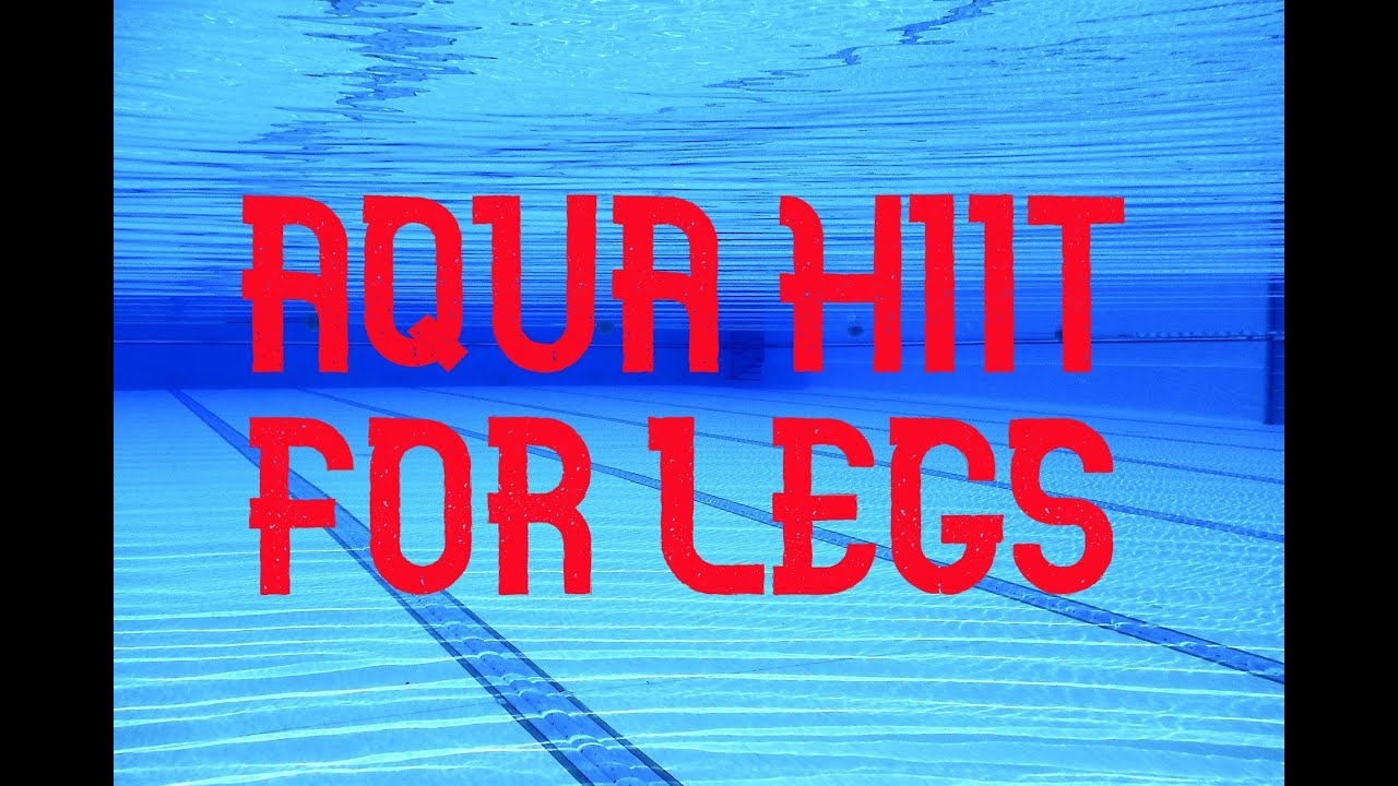 High Intensity Aqua Intervals for lower body: ABS & LEGS ON FIRE IN THE POOL!
