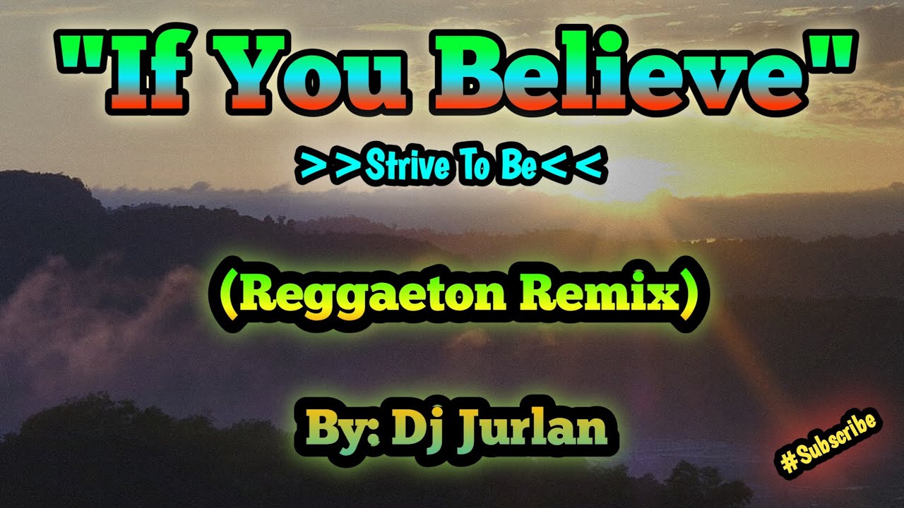 If You Believe (Reggaeton Remix) | DjJurlan Remix | New Tiktok Trend | New Tiktok Dance | #newtrend