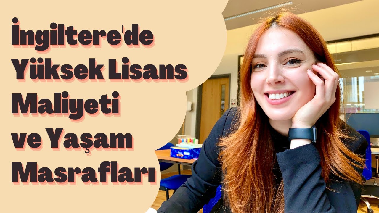 İngiltere’de Yüksek Lisans Maliyeti 🇬🇧 Yaşam Masrafları, Okul Başvuruları 💰