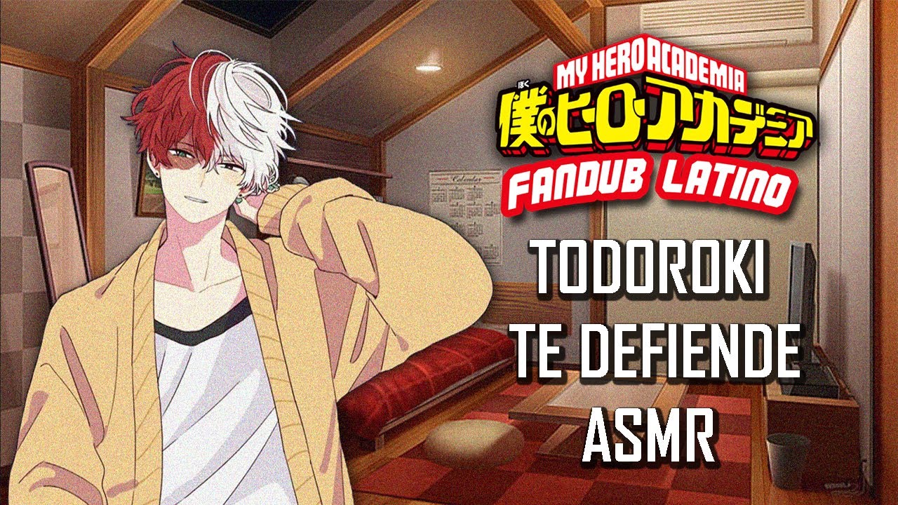 ASMR | Todoroki te defiende ᕦ(ò_óˇ)ᕤ | Boku no hero Academia | Español Latino【Fandub】