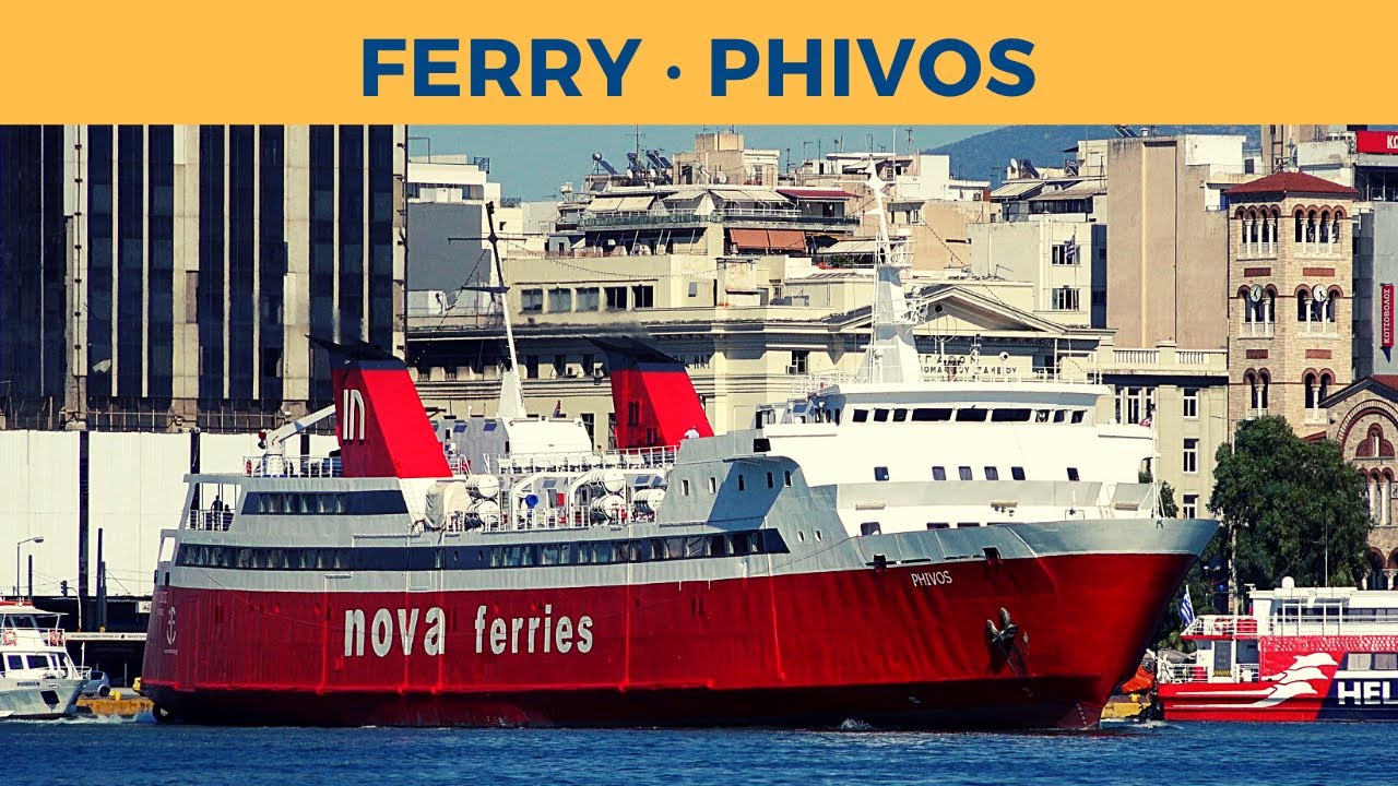 Arrival & Departure of ferry PHIVOS, Piraeus (Nova Ferries)