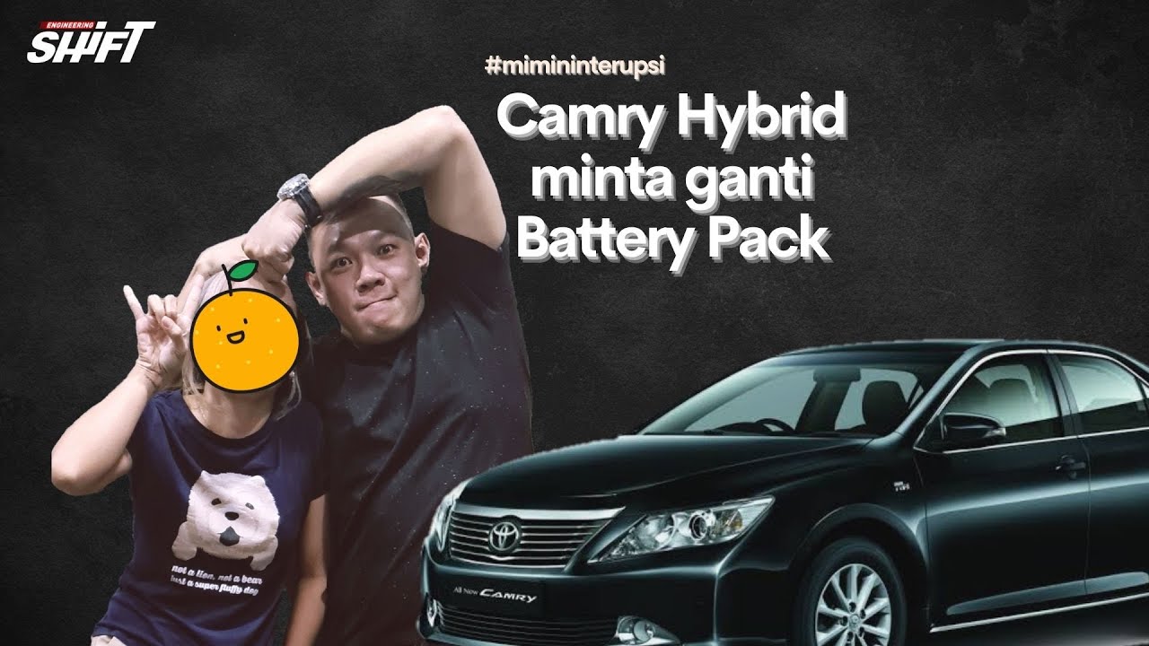 #mimininterupsi Camry Hybrid minta ganti Battery Pack 😱😨😰