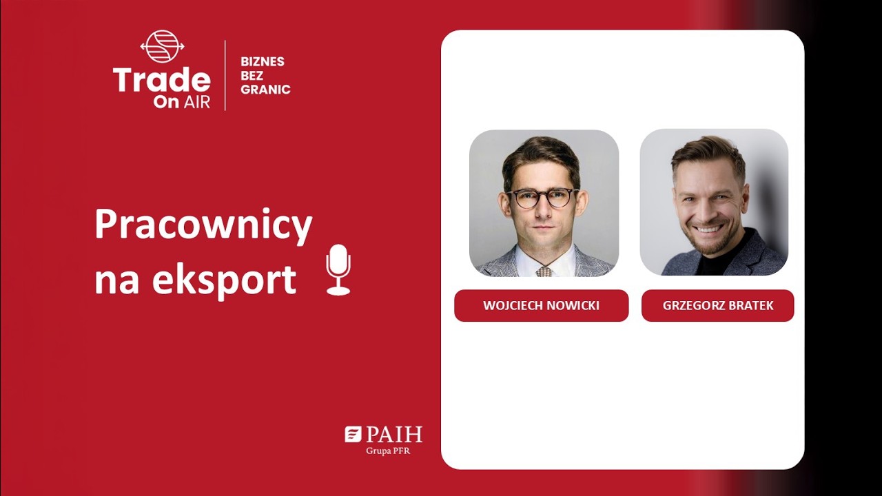 Trade On AIR. Biznes bez granic #9: Pracownicy na eksport