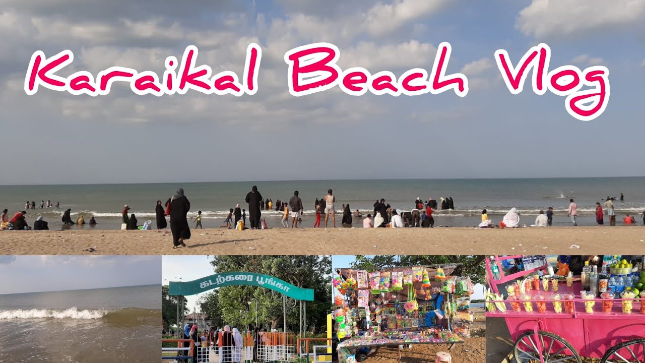 Karaikal Beach Vlog In Tamil ll Beach day ll Karaikal Visit  காரைக்கால் கடற்கரை ll Travel Vlog Tamil