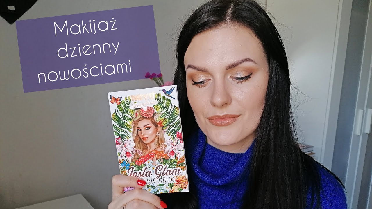 Makijaż dzienny użytkowy nowościami /Miyo Insta Glam, Bourjois, Nabla