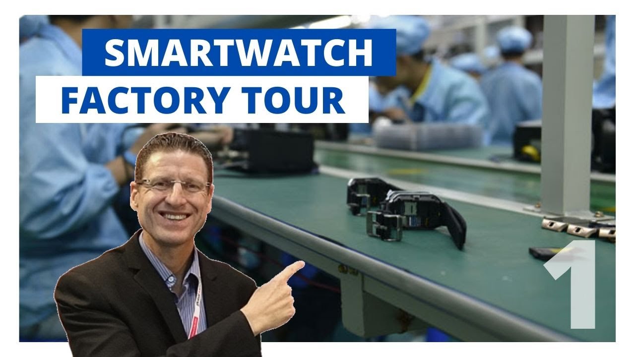 Inside a smartwatch factory (2) - Part 1