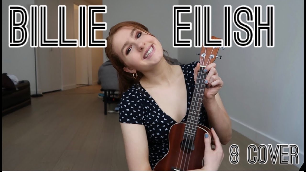 Billie Eilish 8 (ukulele cover)