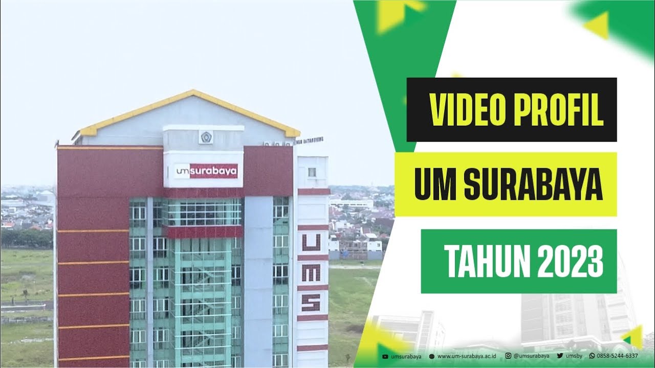 Dari Surabaya untuk Indonesia - Video Profil UMSurabaya 2023