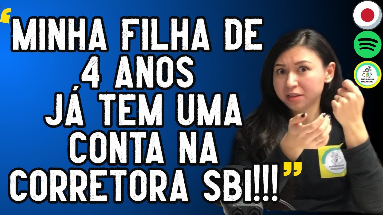 É possível abrir uma conta na corretora para os filhos no Japão? Podcast de perguntas e respostas!