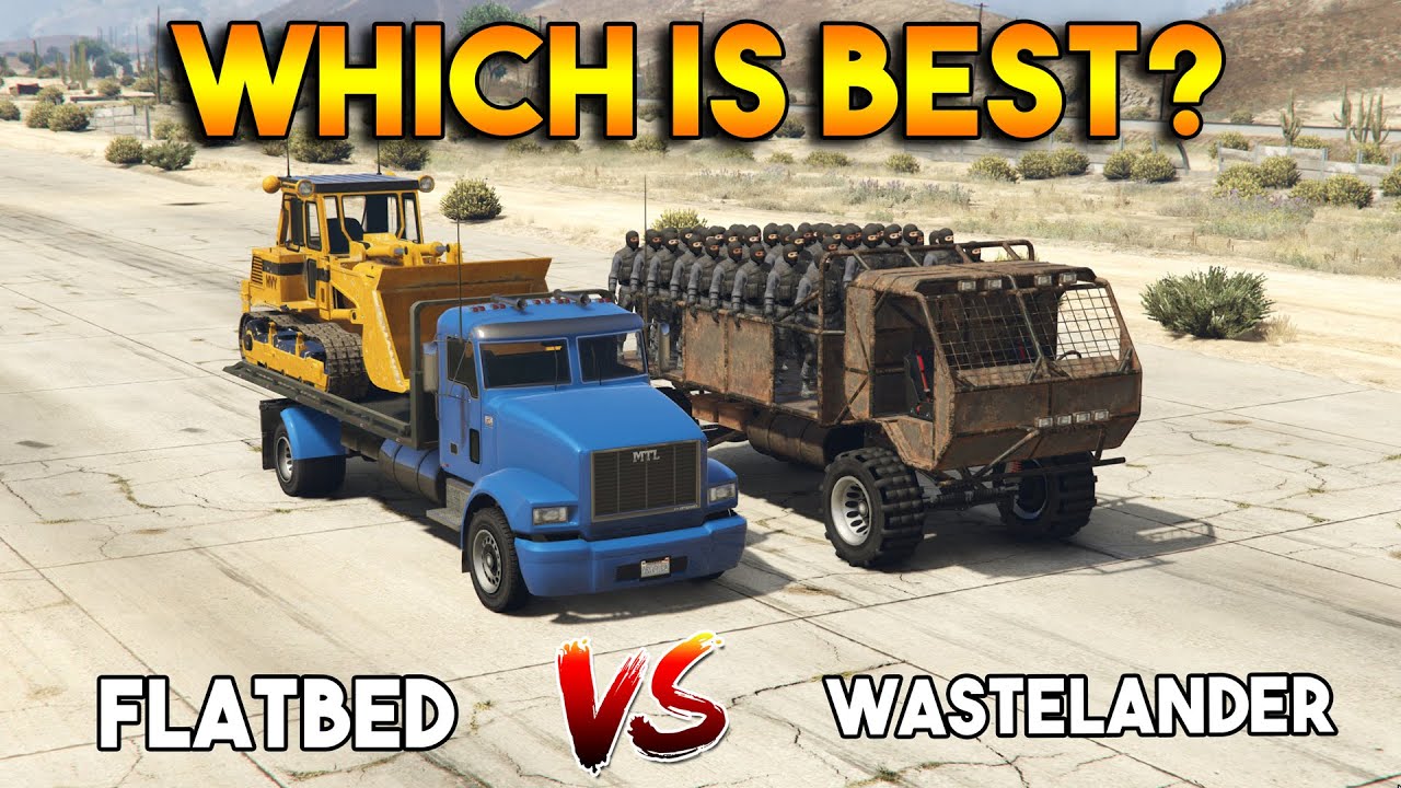 GTA 5: сравнение flatbed VS wastelaneder (Что лучше?)