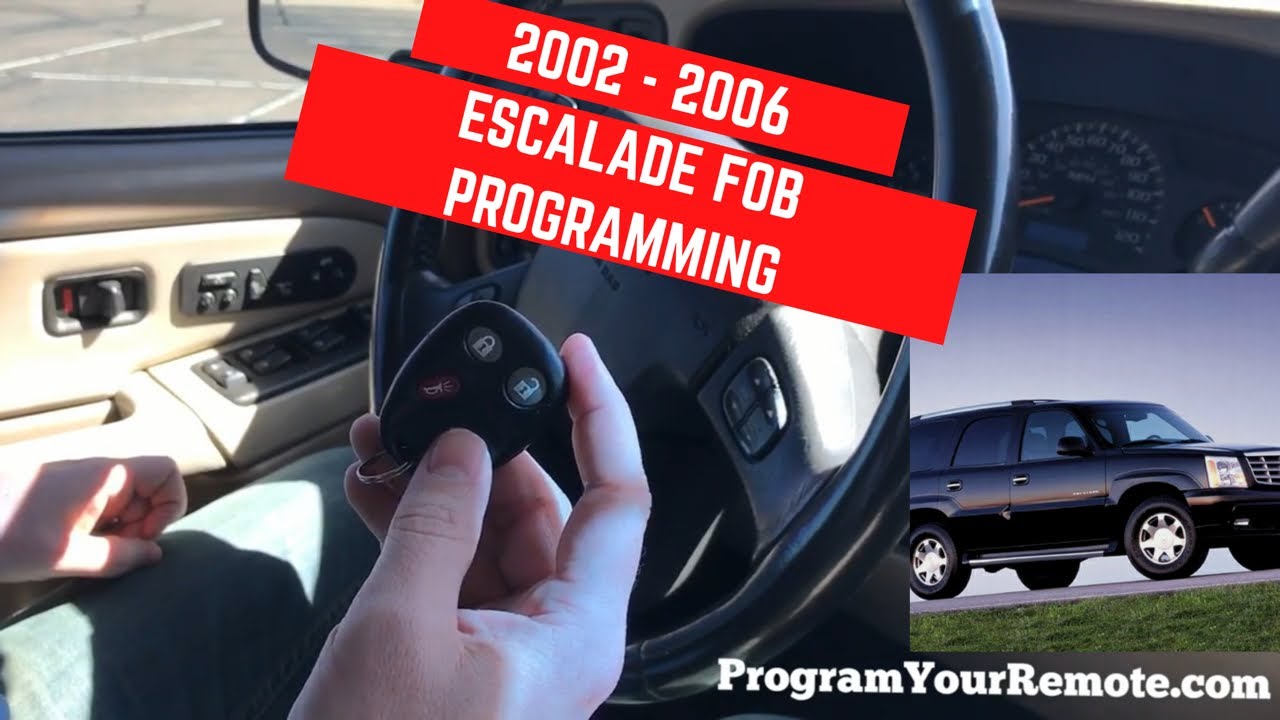 How to program a Cadillac Escalade remote key fob 2002 - 2006
