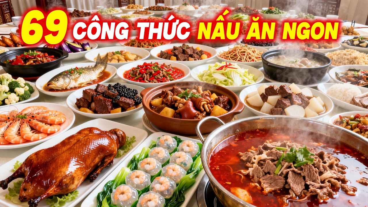 Tất cả 69 công thức nấu ăn ngon ít ai chia sẻ🍜Khám phá ẩm thực truyền thống Trung Quốc