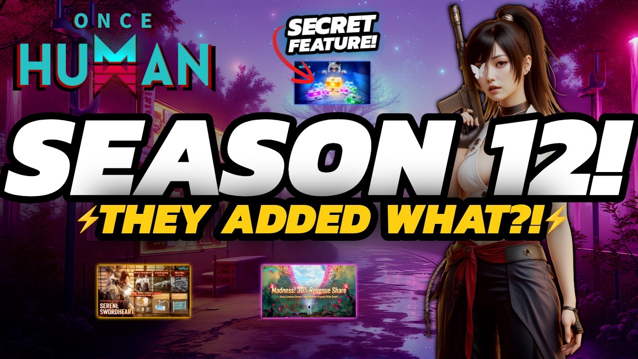 Once Human - Season 12 IS HERE! | New Battle Pass, Secret Map + Hidden Details