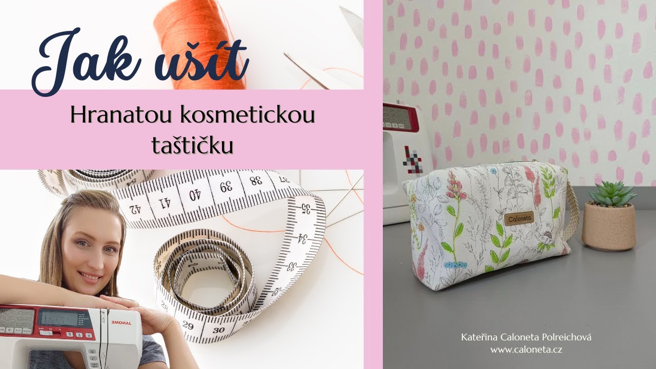 Jak ušít hranatou kosmetickou tašitčku | How to sew cosmetic bag