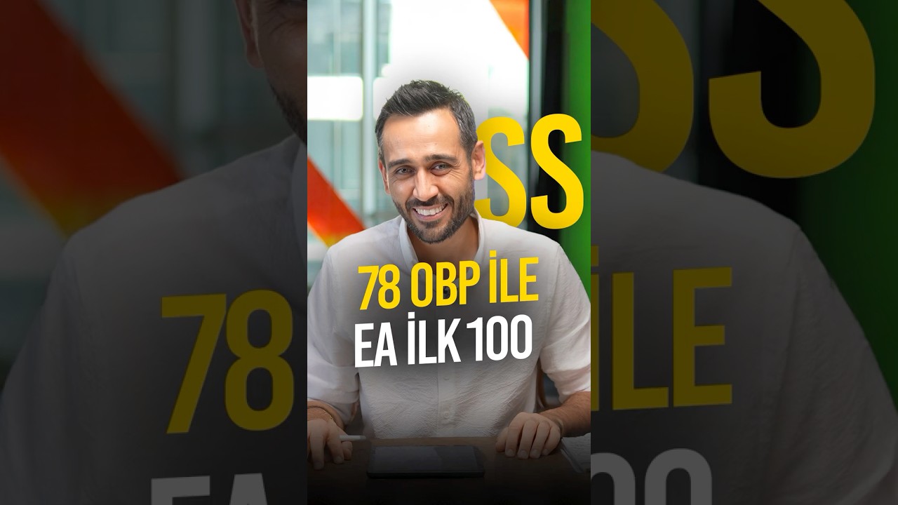 78 OBP ile EA İlk 100 Olur mu?  |SS-2024