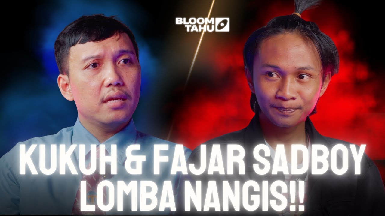FAJAR SADBOY VS KUKUH: LAWAN YANG SEIMBANG?! ATAU KALAH KAYAK FRIMAWAN?!! | Bloom Tahu