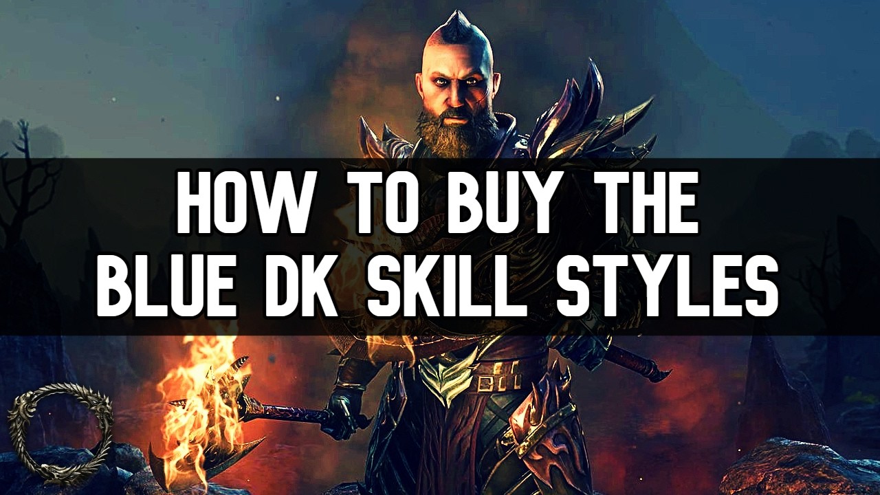 How To Buy the Blue Dragonknight Skill Styles in ESO! 🔥 (Unlock w/ Gold)