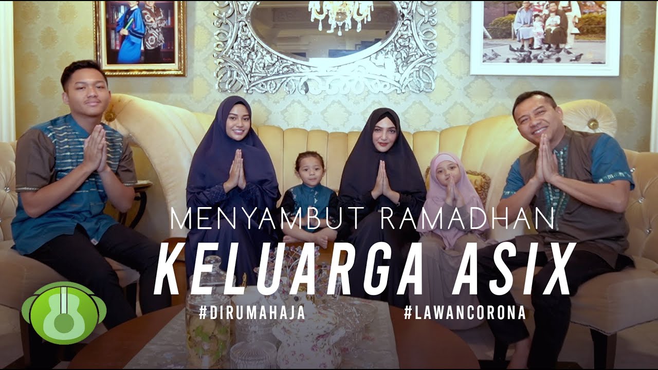 Menyambut Ramadhan - Keluarga ASIX  (Official Music Video)