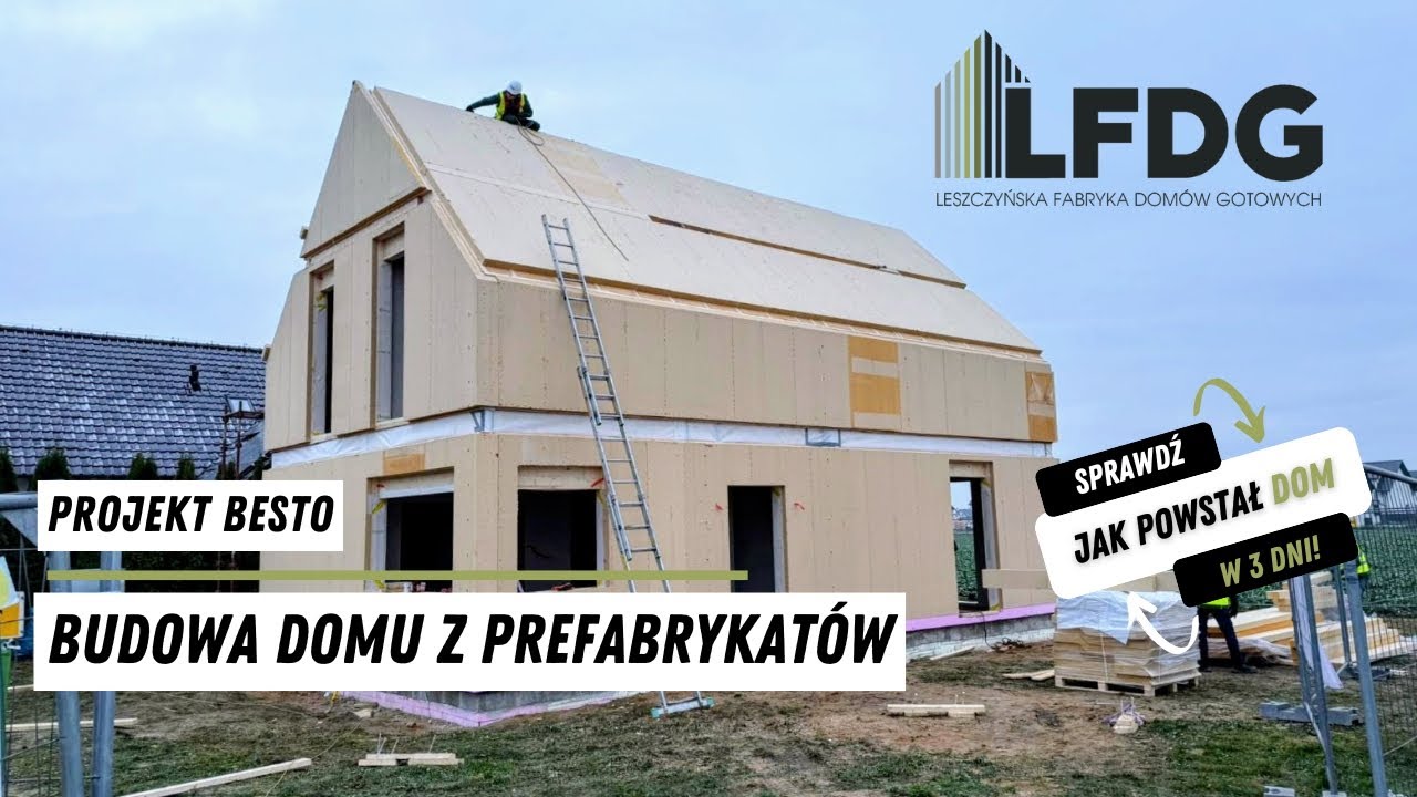 Szybka budowa domu z prefabrykatów LFDG | Technologia Steico | Leszczyńska Fabryka Domów Gotowych