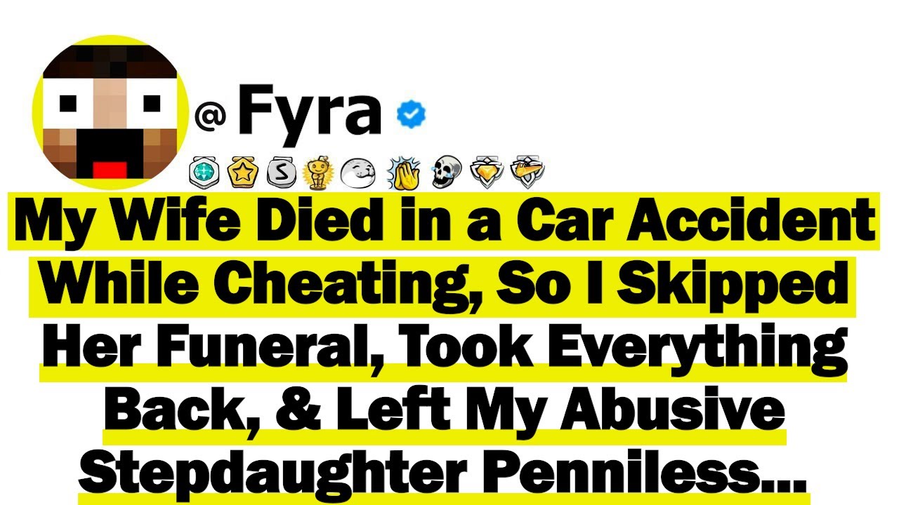 My Wife Died in a Car Accident While Cheating, So I Skipped Her Funeral, Took Everything Back & Left
