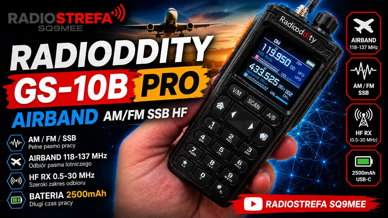 Radioddity GS-10B PRO &ndash; Prezentacja radiotelefonu | AIRBAND, AM/FM, SSB i odbi&oacute;r HF #hamradio