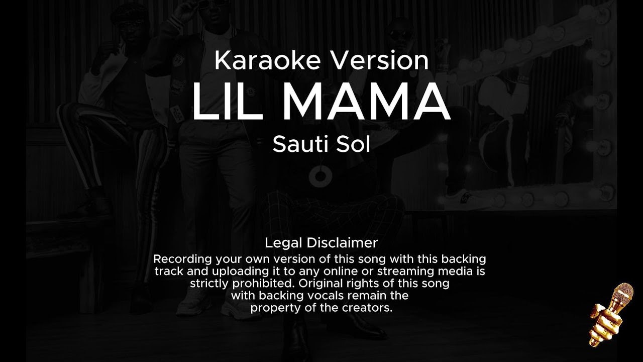 Sauti Sol - Lil Mama (Karaoke Version)