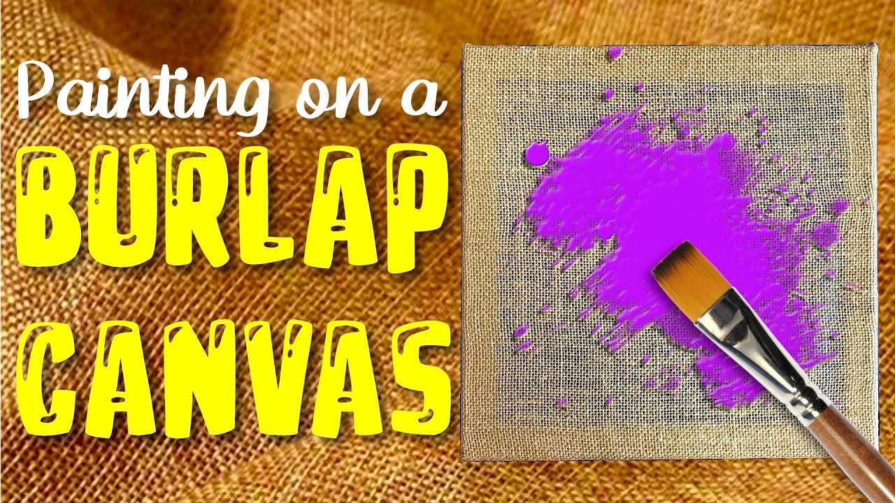 Painting on a BURLAP CANVAS?! - Art Challenge!
