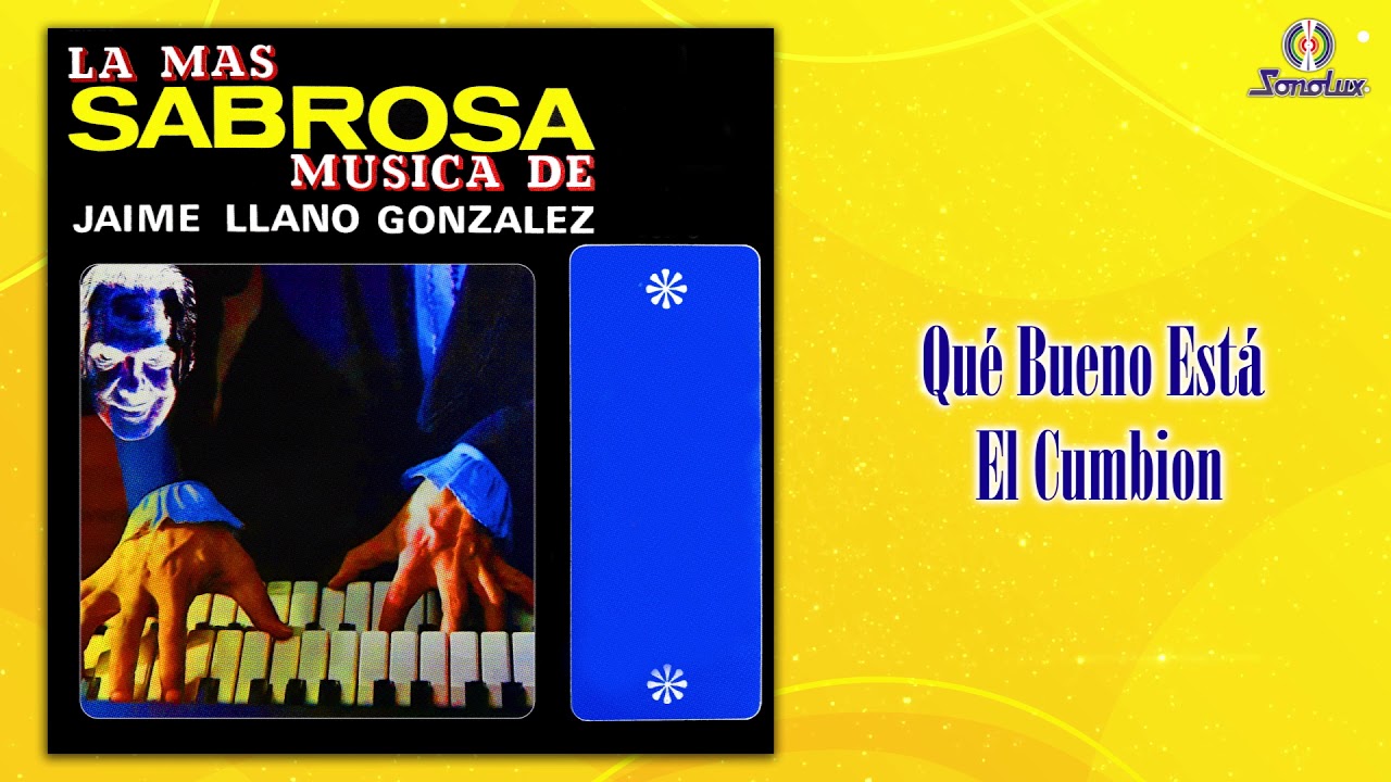 Jaime Llano González - La Más Sabrosa Música De... Vol.3 (Álbum) | Instrumental |  Remasterizado