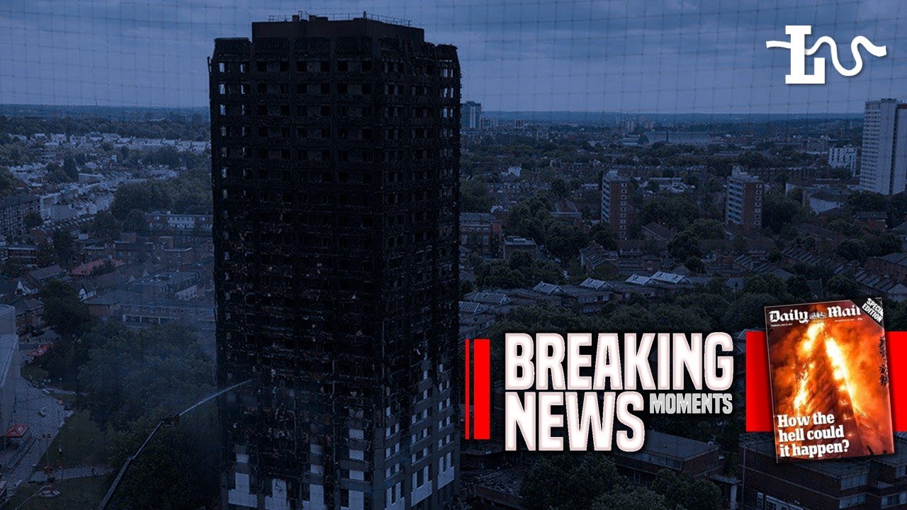 Grenfell Tower Fire: The First Breaking News Reports