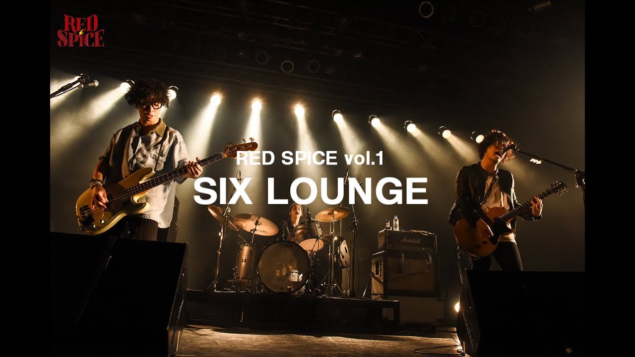 【RED SPICE vol.1】SIX LOUNGE/NIGHT TIMER（LIVE）