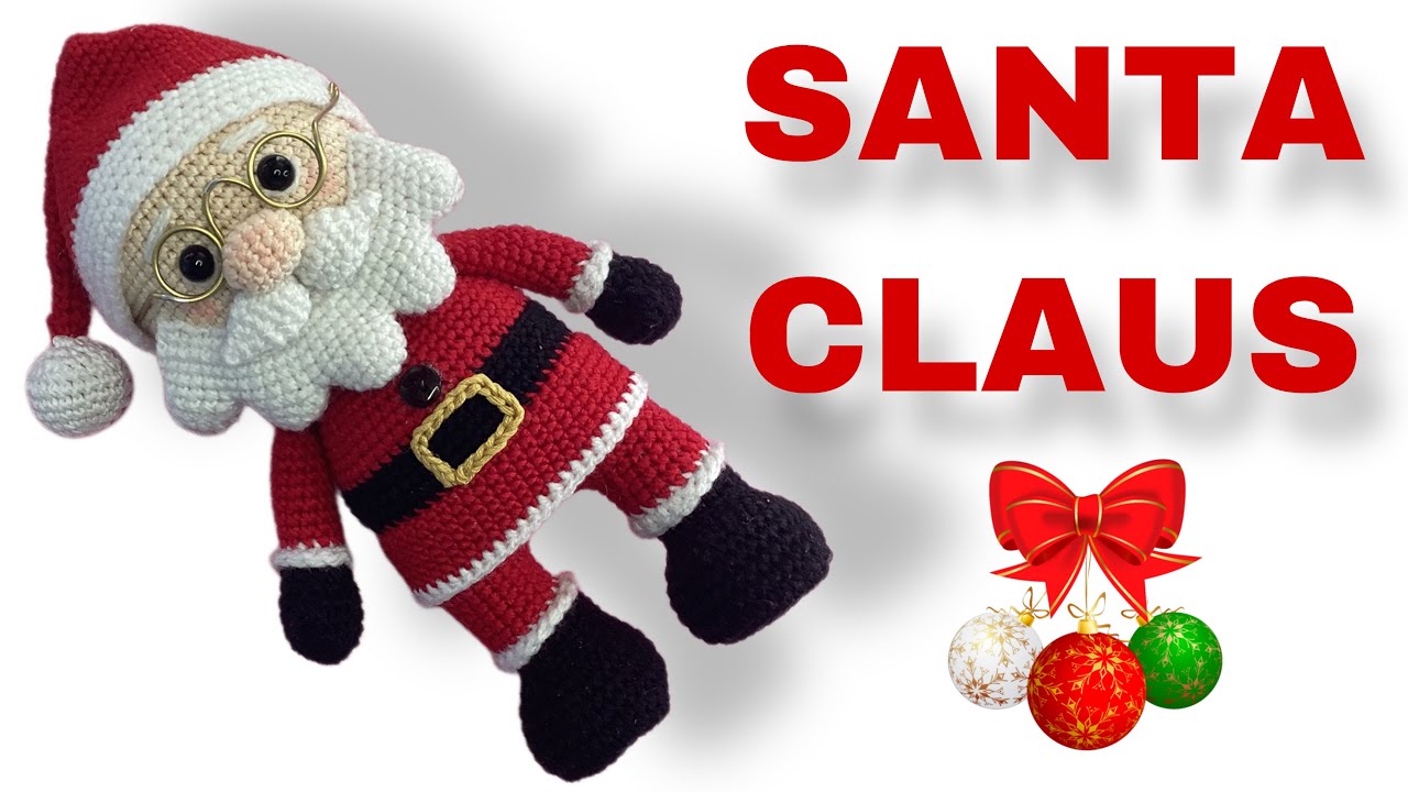 SANTA CLAUS/PAPA NOEL AMIGURUMI 1/3 (SUBS🇺🇸🇧🇷) 