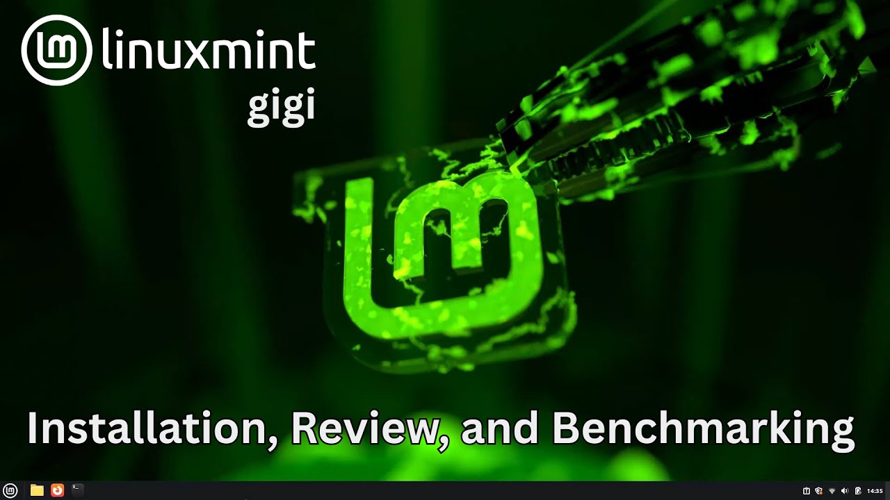 Linux Mint Gigi Review and Benchmark: Performance, Installation, and Testing | Full Guide
