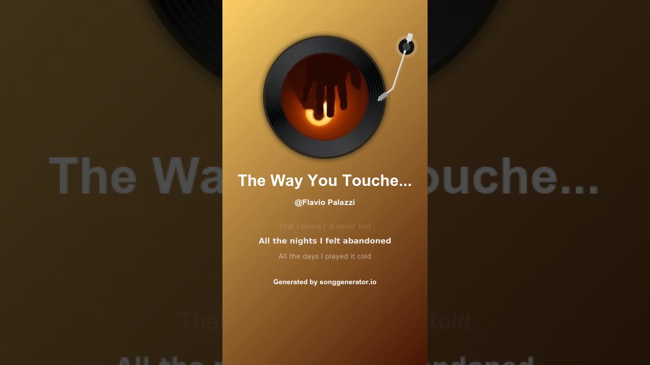 The Way You Touched My Soul