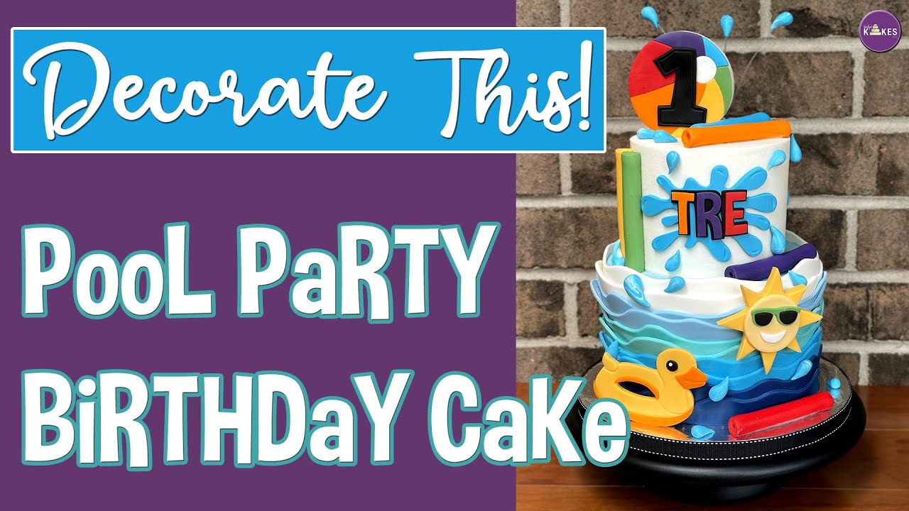 Decorate With Me!  Pool Party Birthday Cake