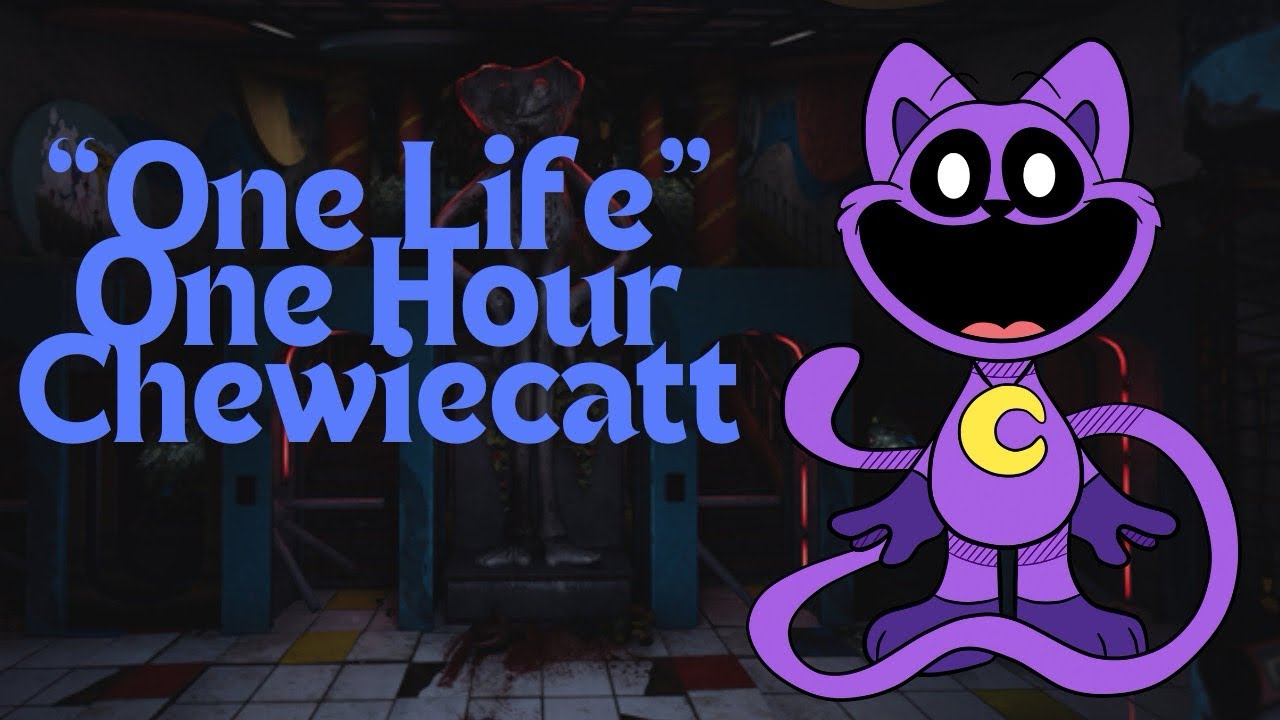 “One Life” Catnap Song Made By Chewiecatt (1HOUR)