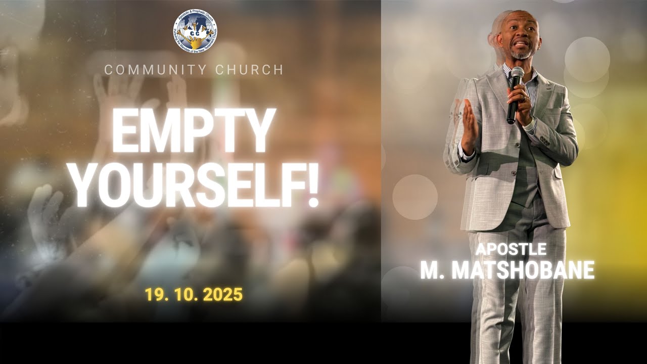 Empty Yourself | Apostle (Dr) Mangaliso Matshobane