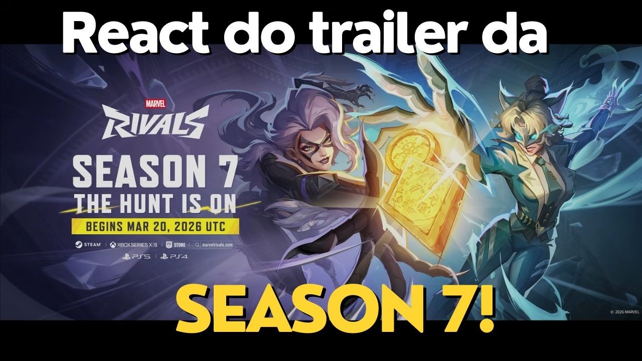 React do Trailer da SEASON 7 de MARVEL RIVALZ!