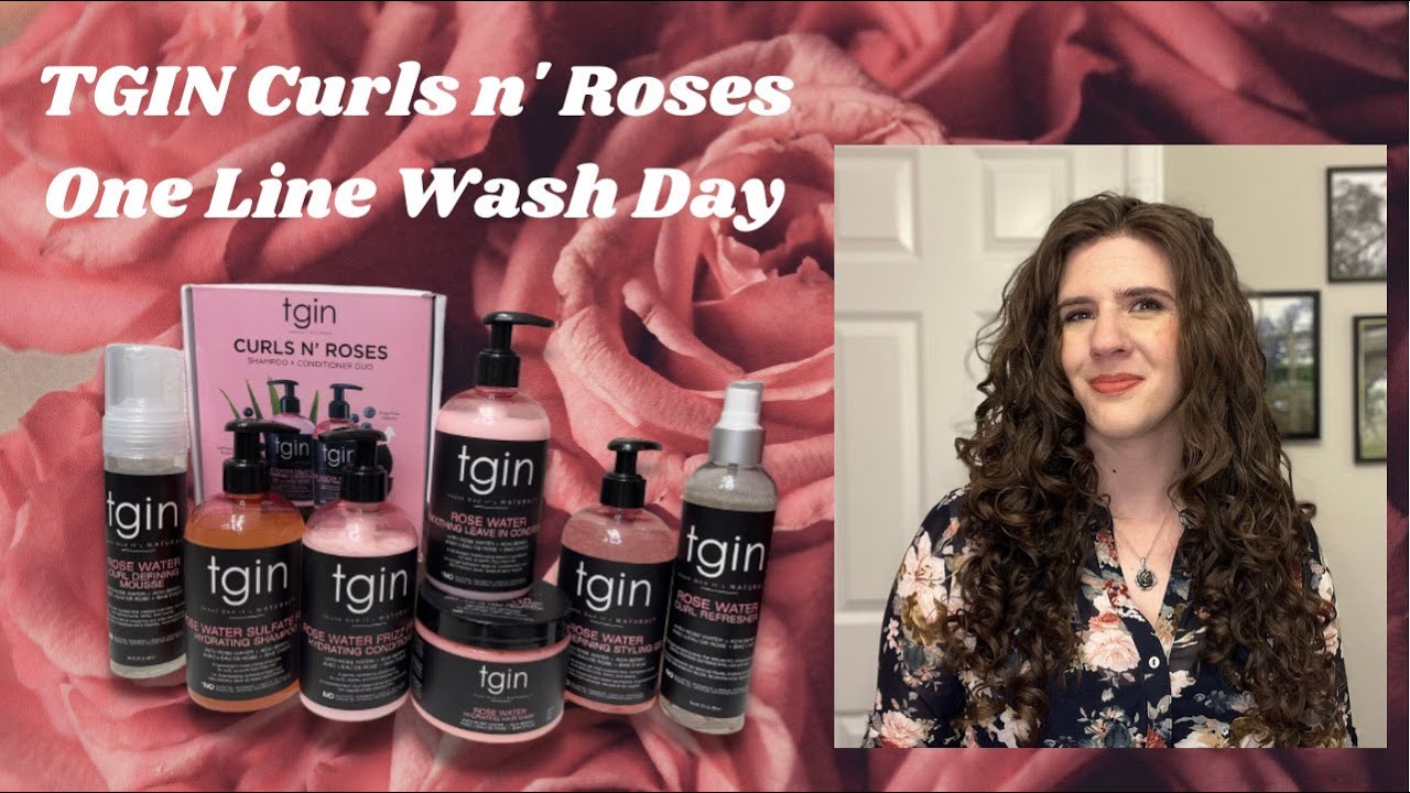 TGIN Curls n Roses Entire Product Line Review: One Line Wash Day on 2c/3a Hair