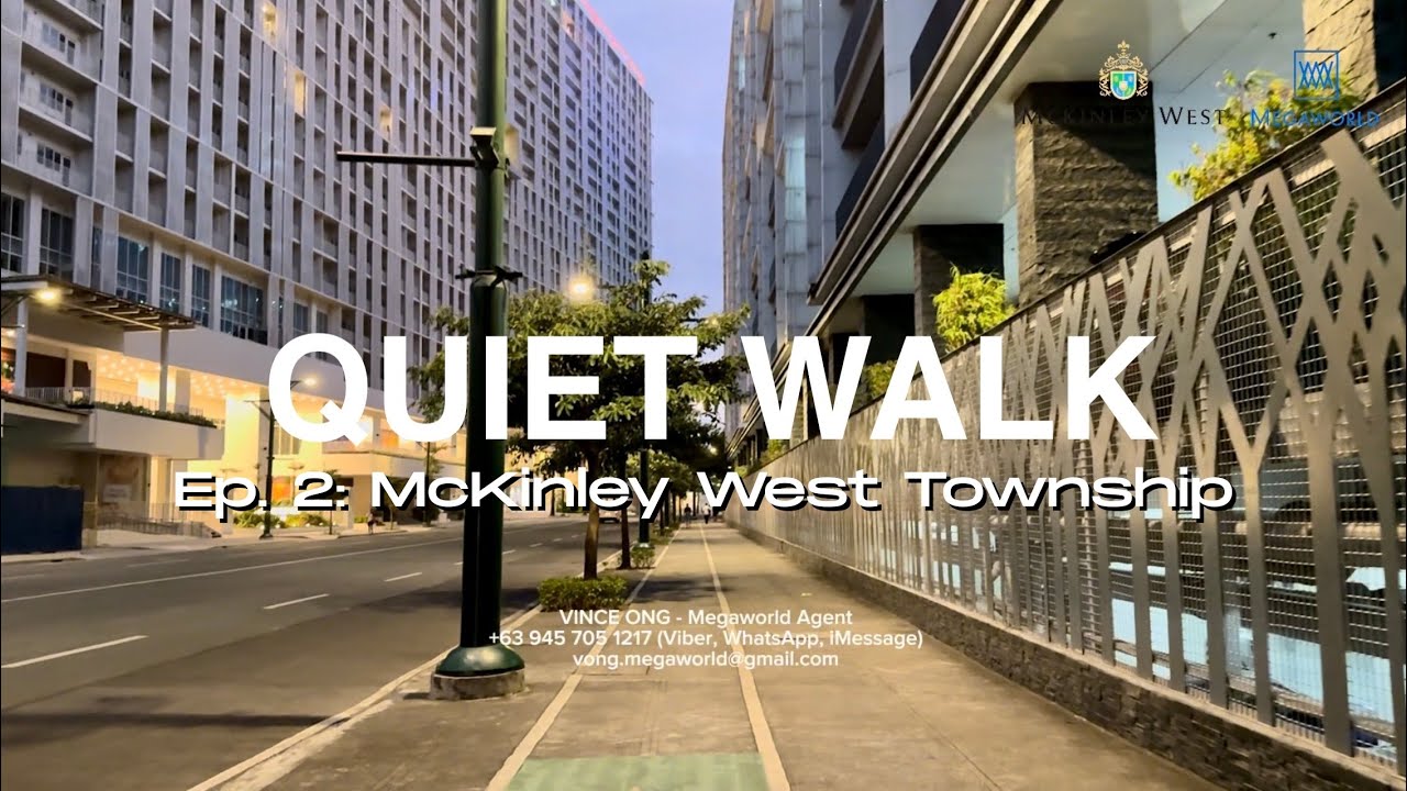 Quiet Walk Ep. 2: McKinley West Township (2026) | Megaworld Corporation #BGC #ParkMcKinleyWest 